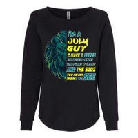 July Birthday Guy Has 3 Sides Sweet Funny Crazy  Womens California Wash Sweatshirt