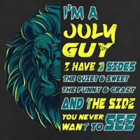 July Birthday Guy Has 3 Sides Sweet Funny Crazy  Hat