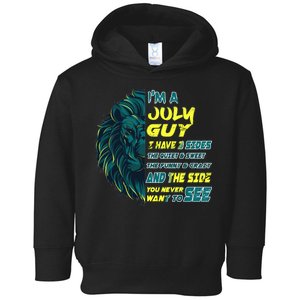 July Birthday Guy Has 3 Sides Sweet Funny Crazy  Toddler Hoodie