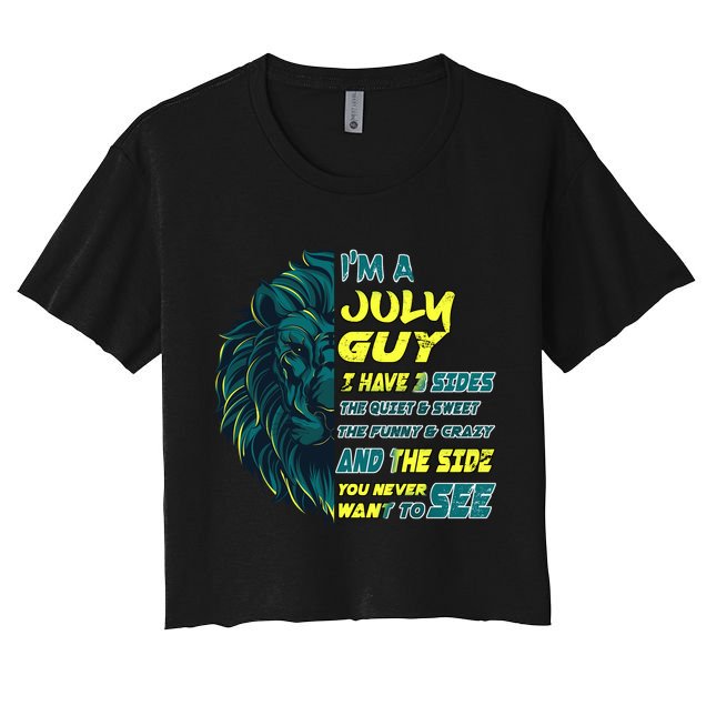 July Birthday Guy Has 3 Sides Sweet Funny Crazy  Crop Top