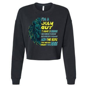 July Birthday Guy Has 3 Sides Sweet Funny Crazy  Cropped Pullover Crew