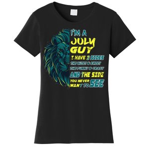 July Birthday Guy Has 3 Sides Sweet Funny Crazy  Women's T-Shirt