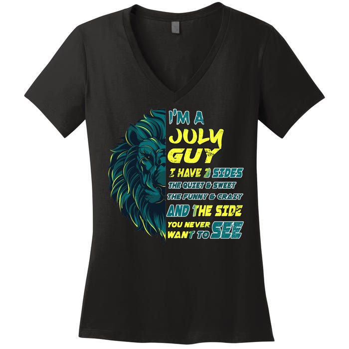 July Birthday Guy Has 3 Sides Sweet Funny Crazy  Women's V-Neck T-Shirt