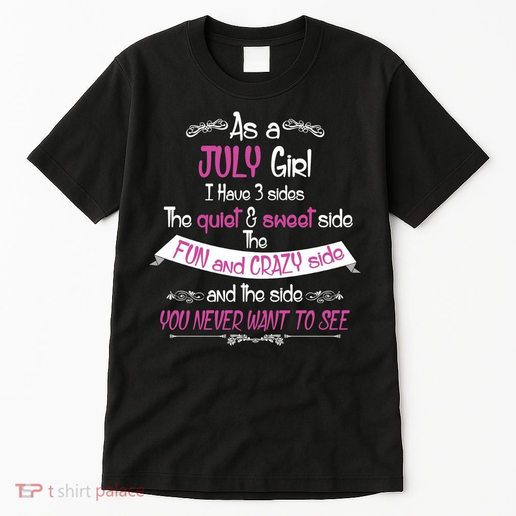 July Girl Sweet But Crazy Funny Birthday Tall T-Shirt