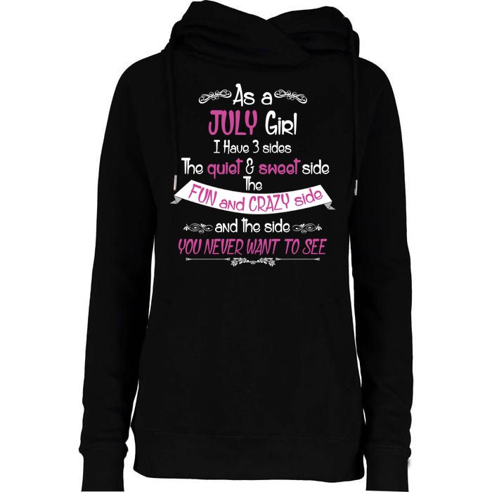 July Girl Sweet But Crazy Funny Birthday Womens Funnel Neck Pullover Hood