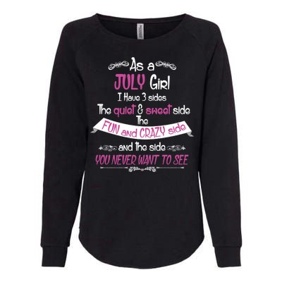 July Girl Sweet But Crazy Funny Birthday Womens California Wash Sweatshirt