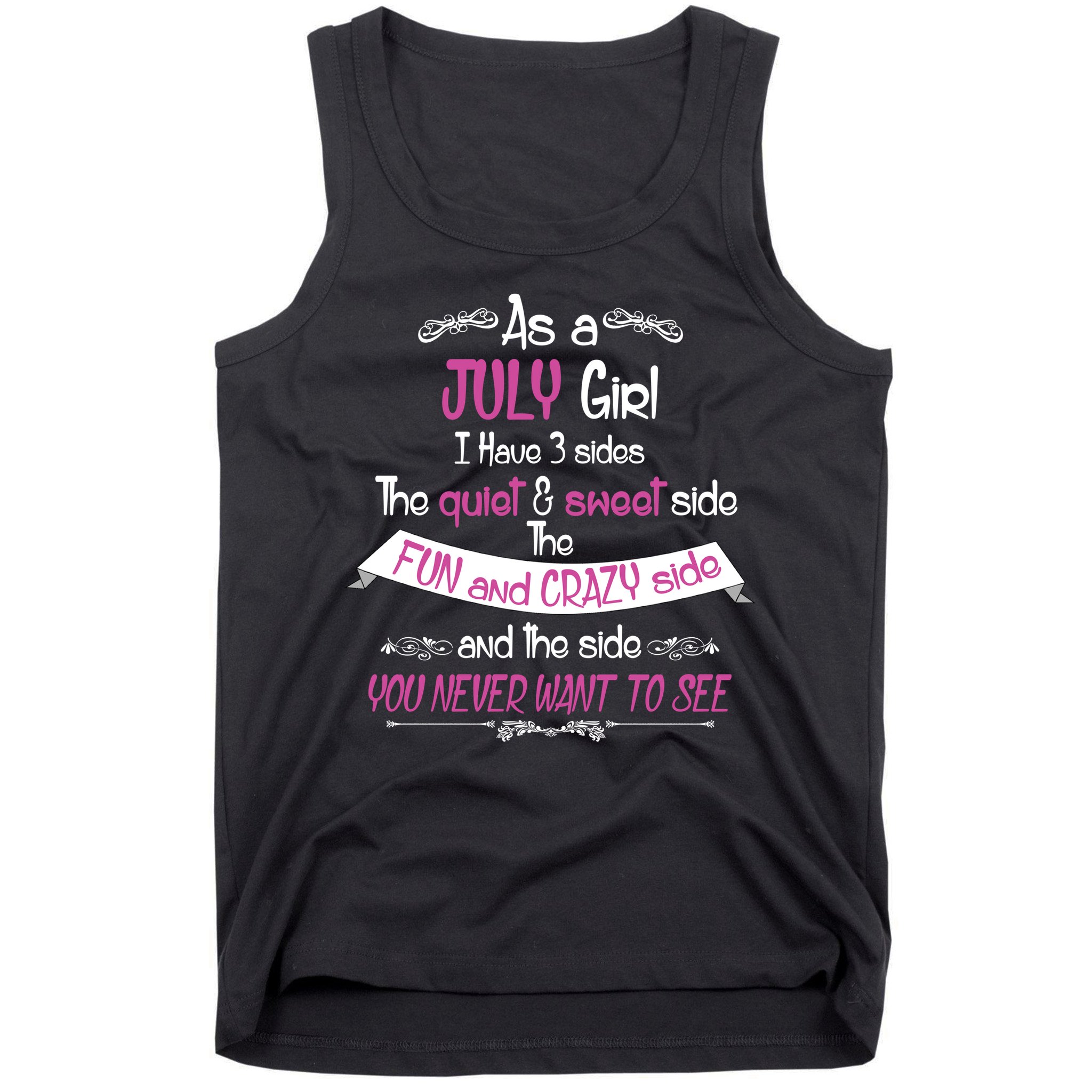 July Girl Sweet But Crazy Funny Birthday Tank Top