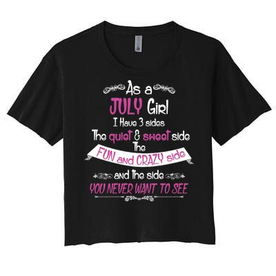 July Girl Sweet But Crazy Funny Birthday Women's Crop Top Tee