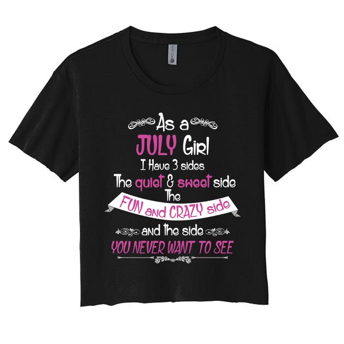 July Girl Sweet But Crazy Funny Birthday Women's Crop Top Tee