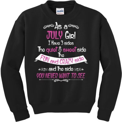 July Girl Sweet But Crazy Funny Birthday Kids Sweatshirt