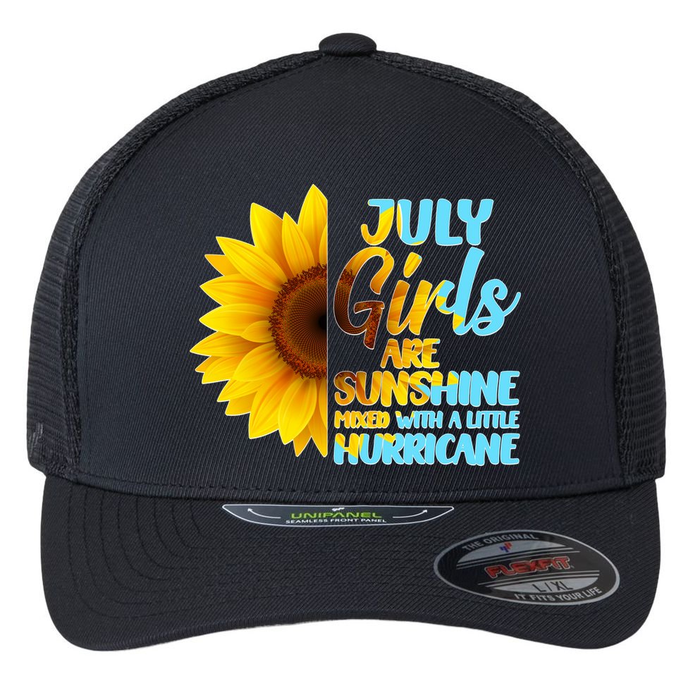 July Girls Are Sunshine Mixed With A Little Hurricane Flexfit Unipanel Trucker Cap