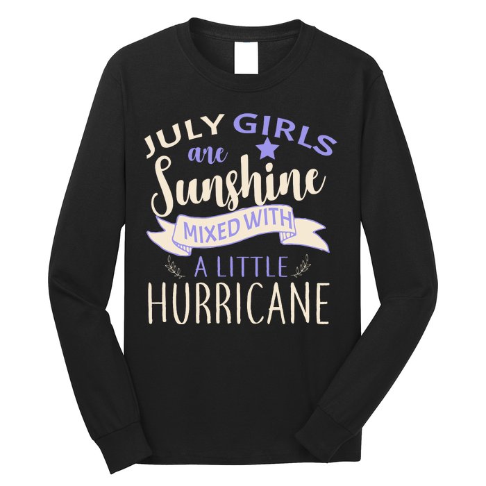 July Girls Are Sunshine Mixed With Hurricane Long Sleeve Shirt