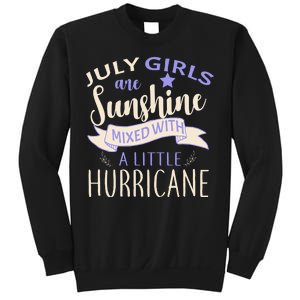 July Girls Are Sunshine Mixed With Hurricane Sweatshirt