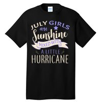 July Girls Are Sunshine Mixed With Hurricane Tall T-Shirt