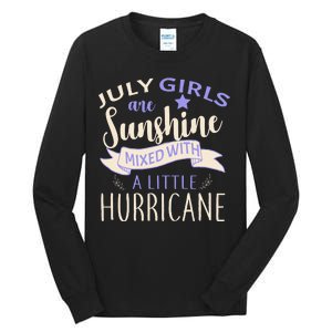 July Girls Are Sunshine Mixed With Hurricane Tall Long Sleeve T-Shirt