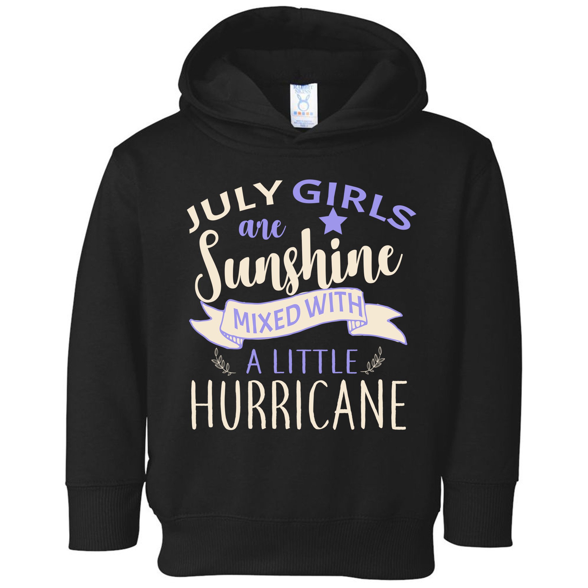 July Girls Are Sunshine Mixed With Hurricane Toddler Hoodie