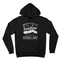 July Girls Are Sunshine Mixed With Hurricane Tall Hoodie