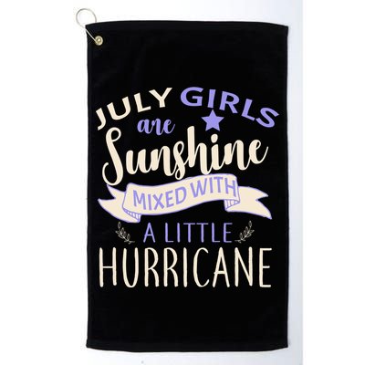 July Girls Are Sunshine Mixed With Hurricane Golf Towel