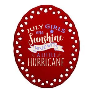 July Girls Are Sunshine Mixed With Hurricane Ceramic Oval Ornament