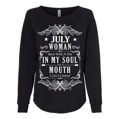 July Woman Funny Birthday Womens California Wash Sweatshirt