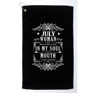 July Woman Funny Birthday Platinum Collection Golf Towel