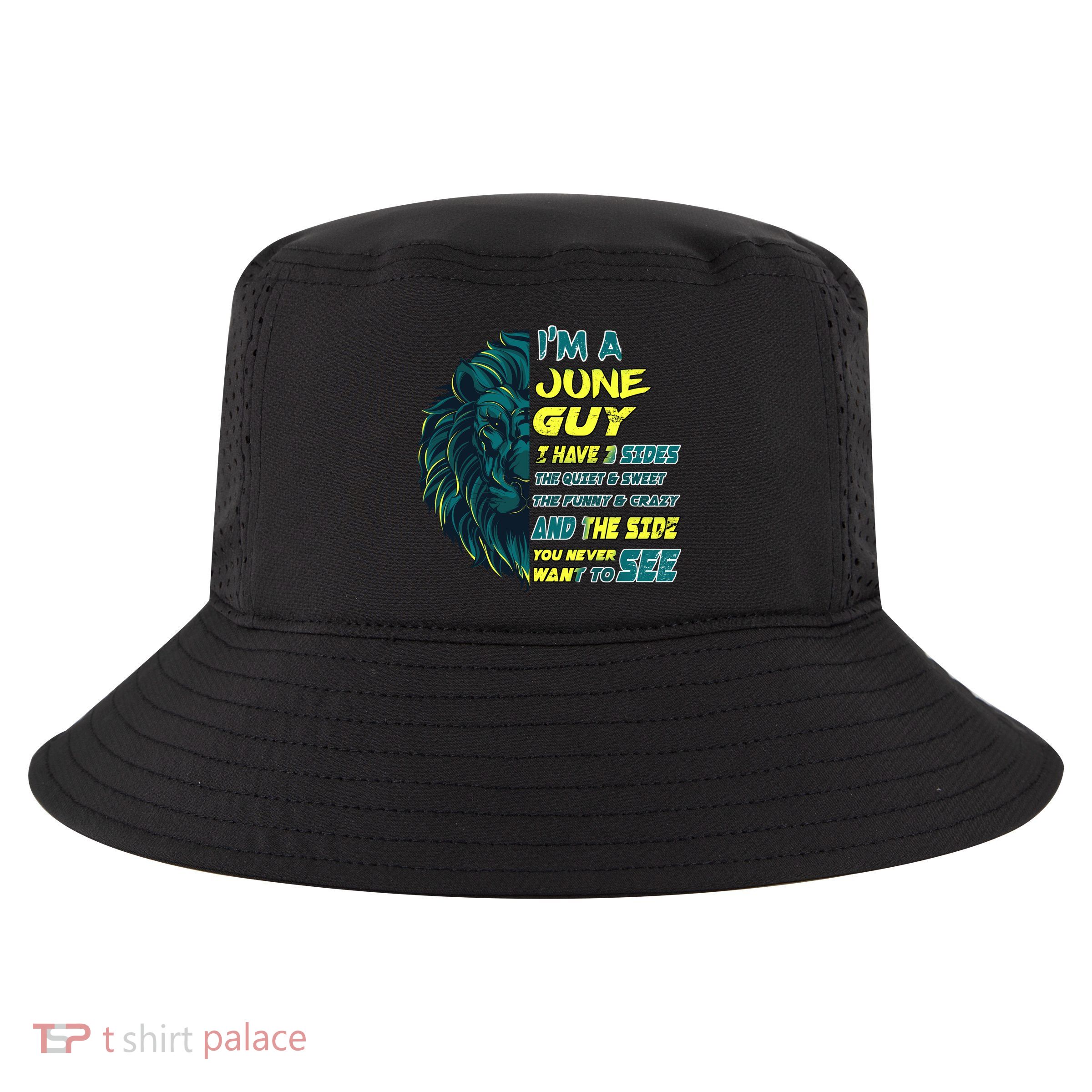 June Birthday Guy Has 3 Sides Sweet Funny Crazy  Cool Comfort Performance Bucket Hat