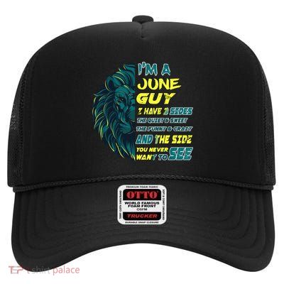June Birthday Guy Has 3 Sides Sweet Funny Crazy  High Crown Mesh Back Trucker Hat