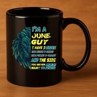 June Birthday Guy Has 3 Sides Sweet Funny Crazy  11oz C Handle Ceramic Mug