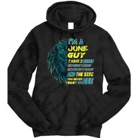 June Birthday Guy Has 3 Sides Sweet Funny Crazy  Tie Dye Hoodie