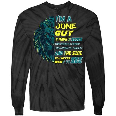 June Birthday Guy Has 3 Sides Sweet Funny Crazy  Tie-Dye Long Sleeve Shirt