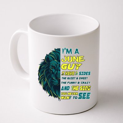 June Birthday Guy Has 3 Sides Sweet Funny Crazy  Coffee Mug