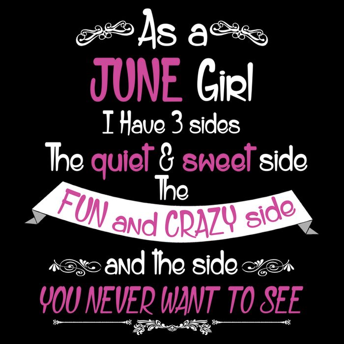 June Girl Sweet But Crazy Funny Birthday T-Shirt