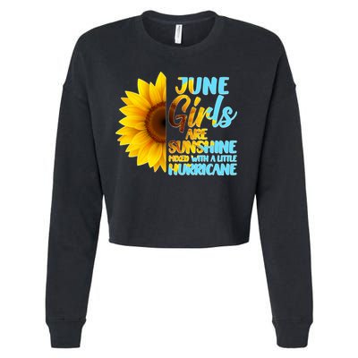 June Girls Are Sunshine Mixed With A Little Hurricane Cropped Pullover Crew