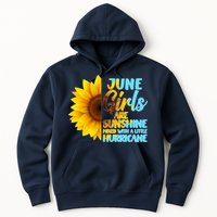 June Girls Are Sunshine Mixed With A Little Hurricane Hoodie