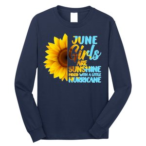 June Girls Are Sunshine Mixed With A Little Hurricane Long Sleeve Shirt