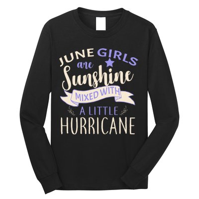 June Girls Are Sunshine Mixed With Hurricane Long Sleeve Shirt