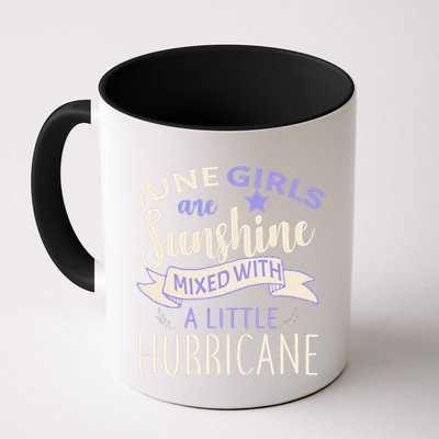 June Girls Are Sunshine Mixed With Hurricane Mug