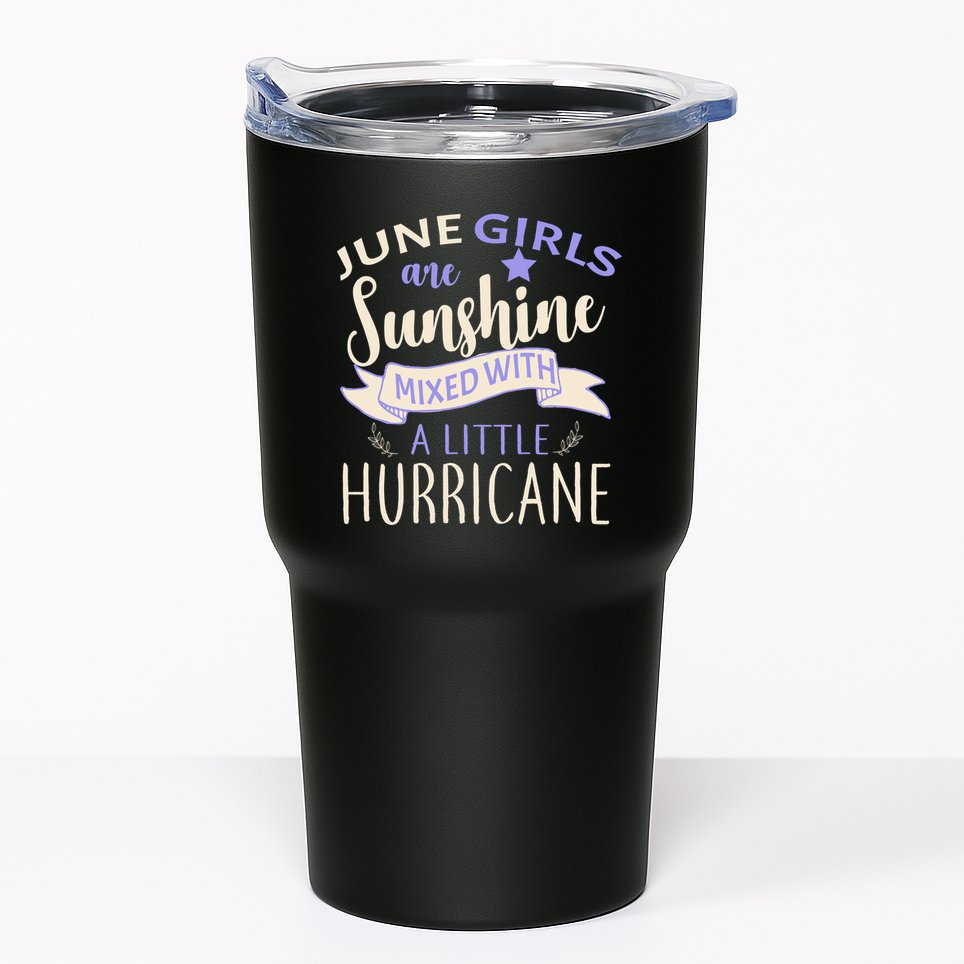 June Girls Are Sunshine Mixed With Hurricane Tumbler