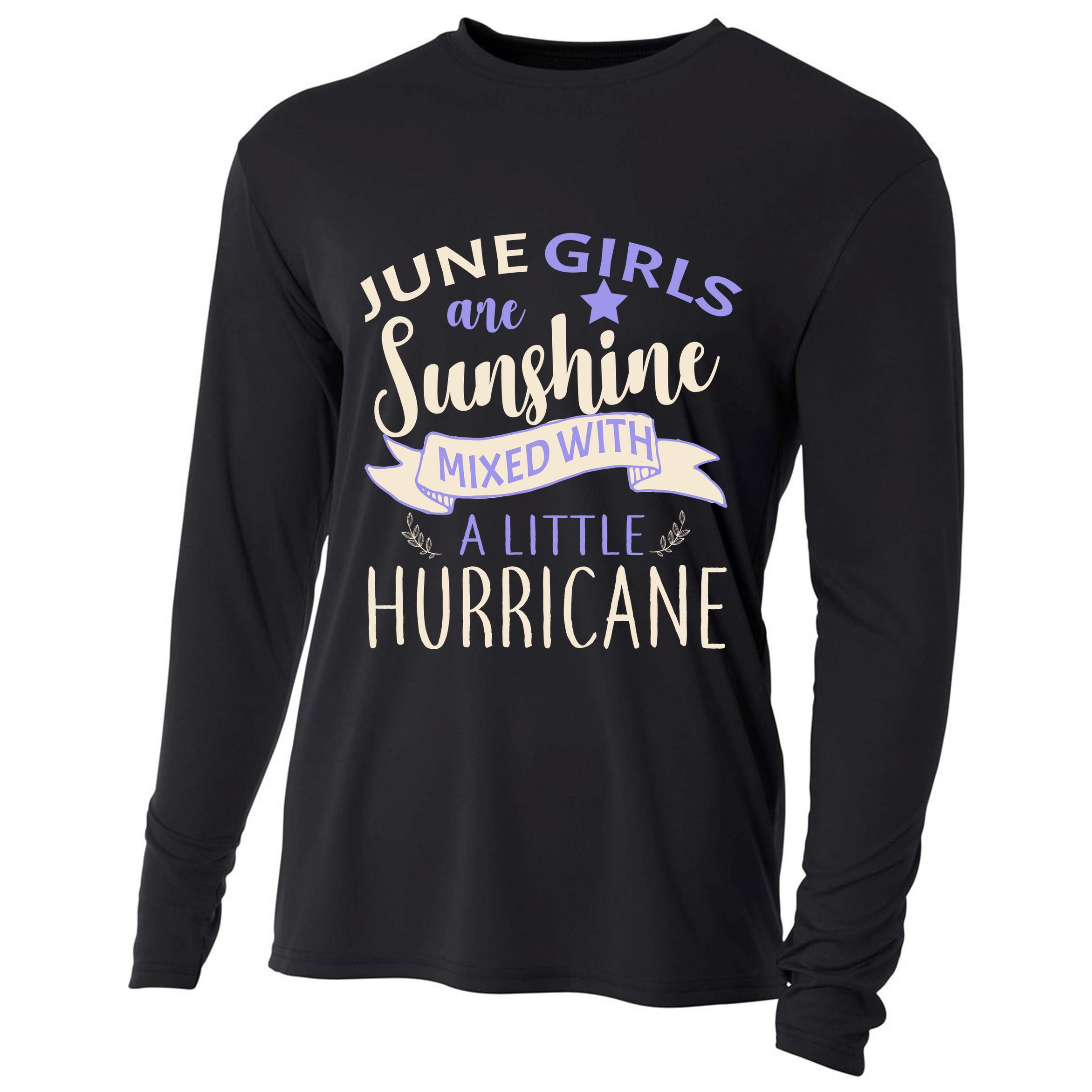 June Girls Are Sunshine Mixed With Hurricane Cooling Performance Long Sleeve Crew