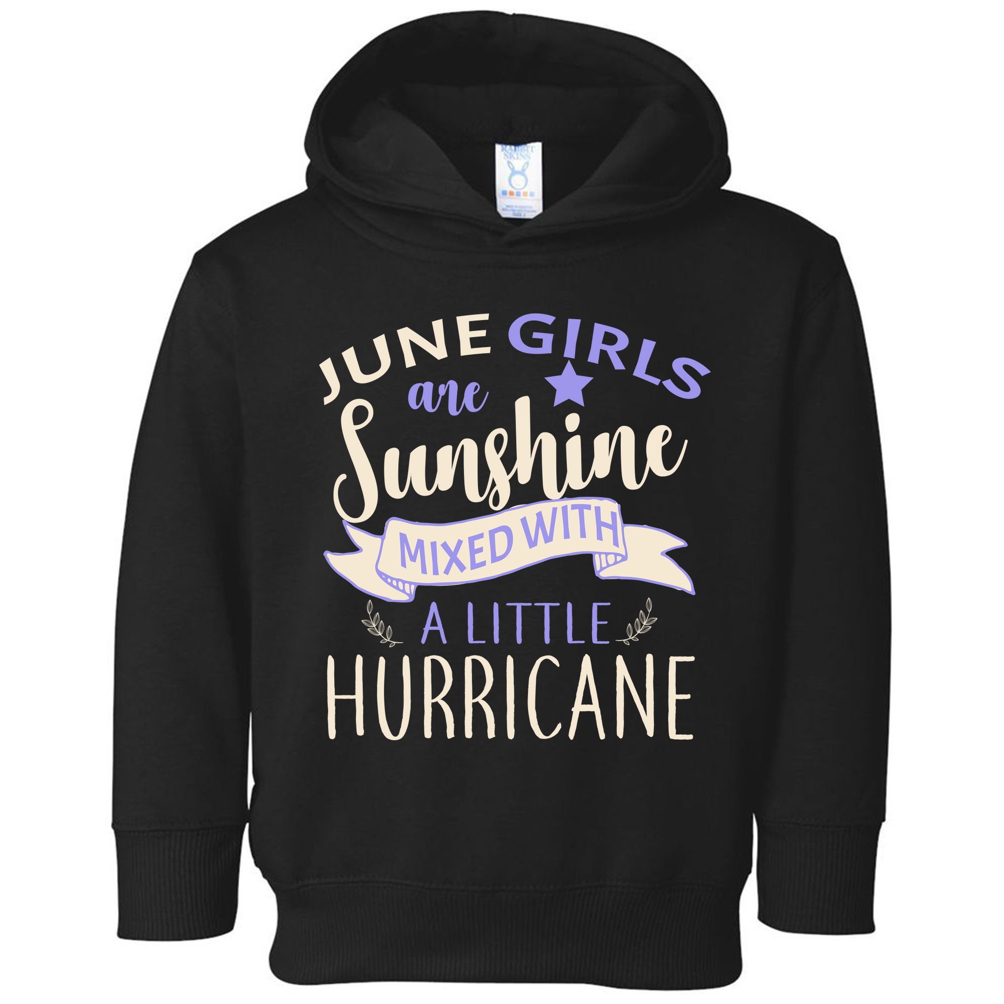 June Girls Are Sunshine Mixed With Hurricane Toddler Hoodie