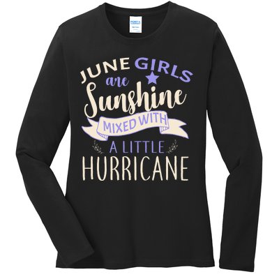 June Girls Are Sunshine Mixed With Hurricane Ladies Long Sleeve Shirt