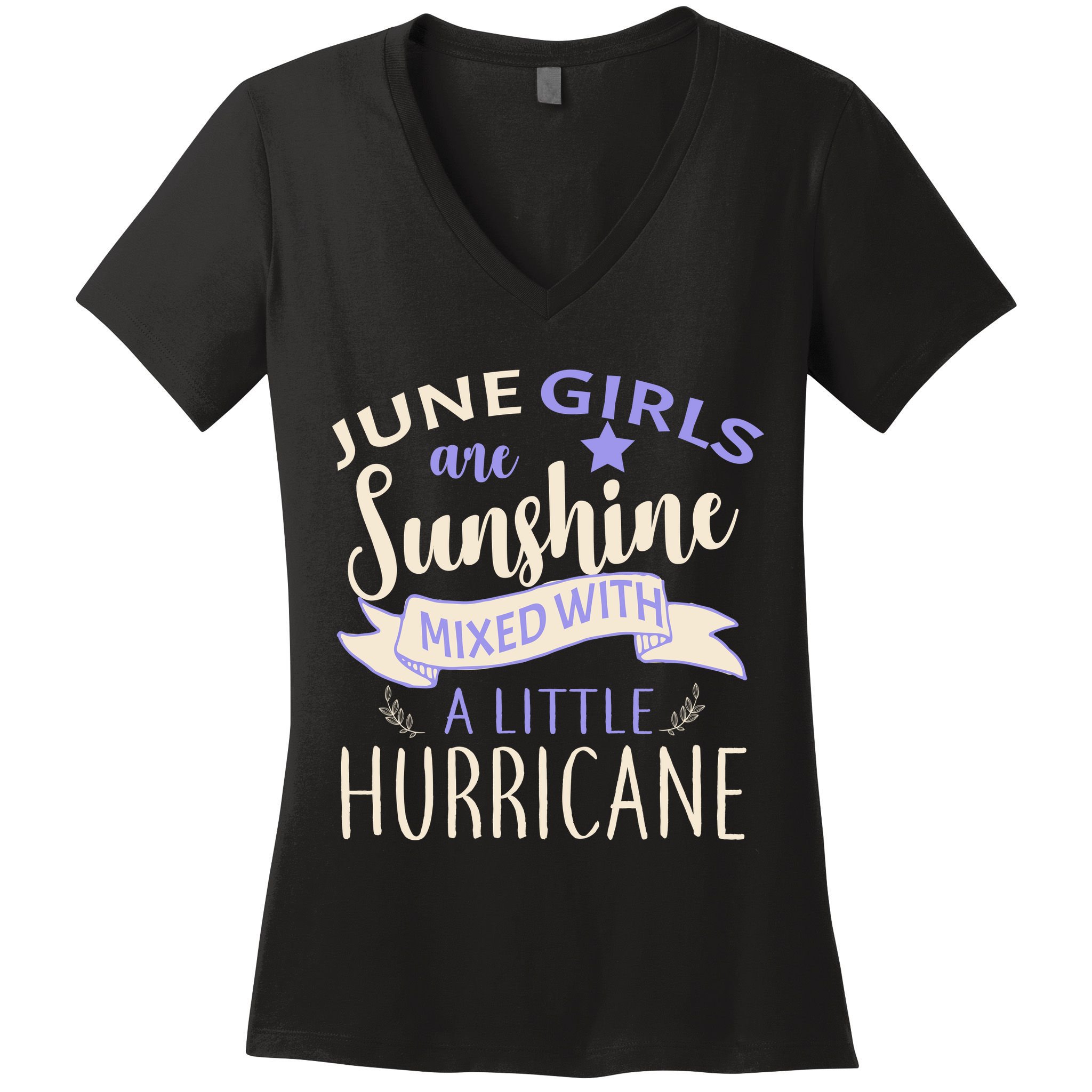 June Girls Are Sunshine Mixed With Hurricane Women's V-Neck T-Shirt