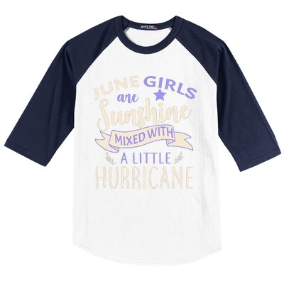 June Girls Are Sunshine Mixed With Hurricane Baseball Sleeve Shirt