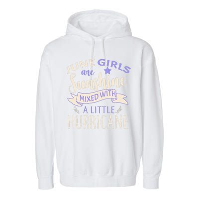 June Girls Are Sunshine Mixed With Hurricane Garment-Dyed Fleece Hoodie