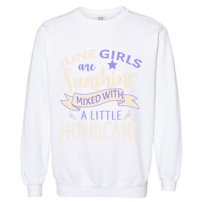 June Girls Are Sunshine Mixed With Hurricane Garment-Dyed Sweatshirt