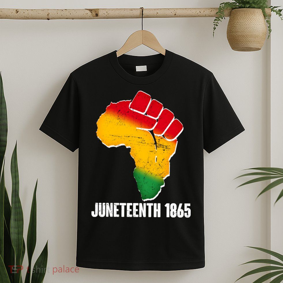 Juneteenth 1865 Africa Map Fist T-Shirt
