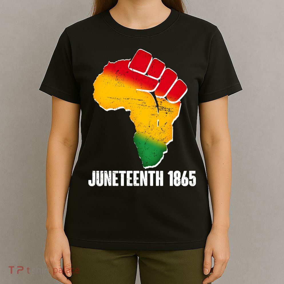 Juneteenth 1865 Africa Map Fist T-Shirt