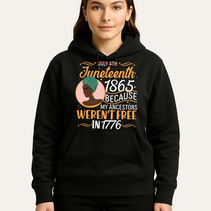 Juneteenth 1865 Because My Ancestors Weren't Free In 1776 Hoodie