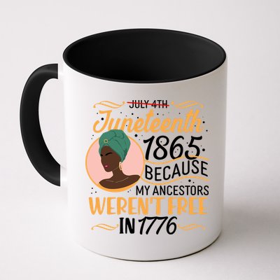 Juneteenth 1865 Because My Ancestors Weren't Free In 1776 Mug