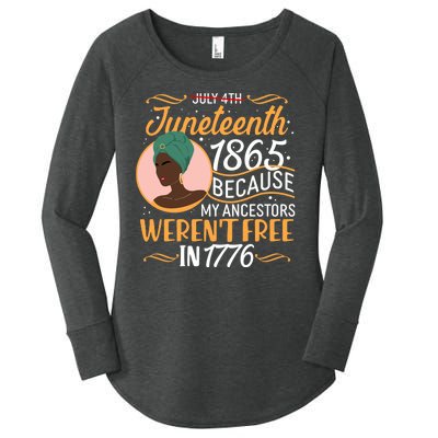 Juneteenth 1865 Because My Ancestors Weren't Free In 1776 Women's Perfect Tri Tunic Long Sleeve Shirt